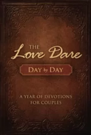 Image of love dare the day by day year of devotions for couples
