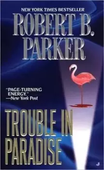 Image of Trouble in Paradise by Robert B. Parker