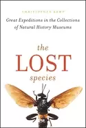 Image of lost species great expeditions in the collections of natural history museum