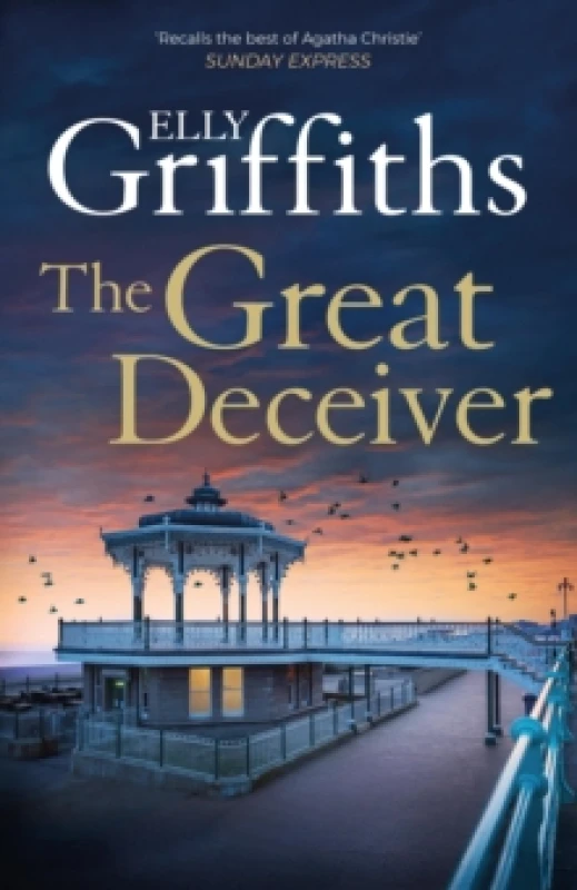 Image of The Great Deceiver : the gripping new novel from the bestselling author of The Dr Ruth Galloway Mysteries Paperback / softback