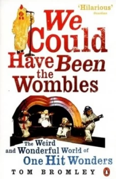 Image of We Could Have Been the Wombles by Tom Bromley Paperback