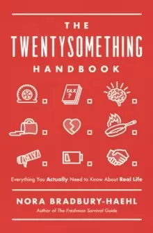 Image of The Twentysomething Handbook : Everything You Actually Need to Know About Real Life