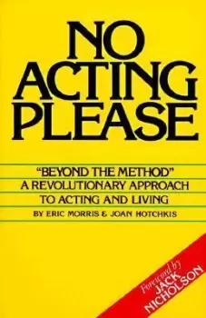 Image of No Acting Please by Eric Morris