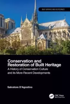 Image of Conservation and Restoration of Built HeritageA History of Conservation Culture and its More Recent Developments