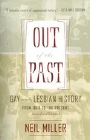 Image of out of the past gay and lesbian history from 1869 to the present