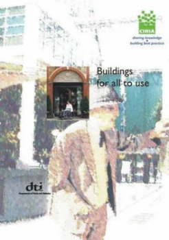 Image of Buildings for All to Use 2 by Keith Bright and Construction Industry Research and Information Association Book
