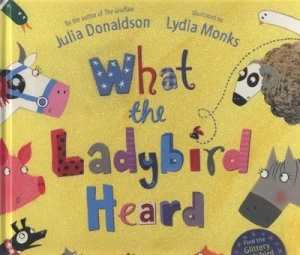 Image of What the Ladybird Heard by Julia Donaldson Hardback