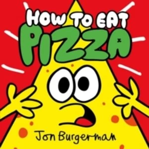 Image of How to Eat Pizza
