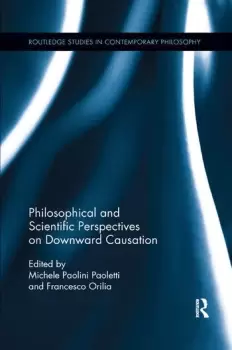 Image of Philosophical and Scientific Perspectives on Downward Causation