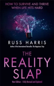 Image of The Reality Slap 2nd Edition : How to survive and thrive when life hits hard