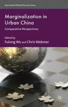 Image of Marginalization in Urban China by F. Wu