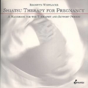 Image of Shiatsu Therapy for Pregnancy by Bronwyn Whitlocke Book