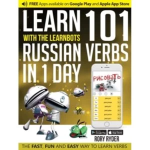 Image of Learn 101 Russian Verbs in 1 Day with the Learnbots : Fun and Easy Way to Learn Verbs