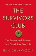 Image of survivors club the secrets and science that could save your life