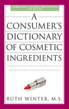 Image of A consumers dictionary of cosmetic ingredients by Ruth Winter