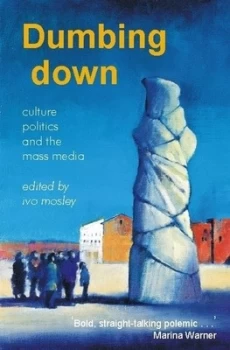 Image of Dumbing down by Ivo Mosley Book