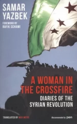 Image of A woman in the crossfire by Samar Yazbek