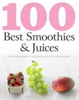 Image of 100 Best Smoothies and Juices by Gnter Beer and Stevan Paul and Linda Doeser Paperback