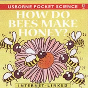 Image of Why Do Bees Make Honey Paperback