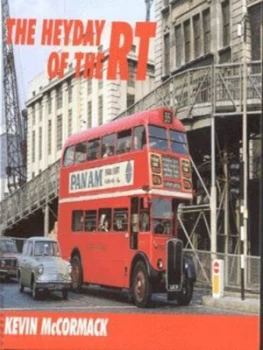Image of The Heyday of the Rt by Kevin Mccormack Hardback