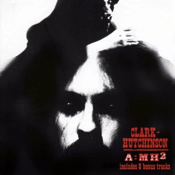 Image of Clark-Hutchinson - A=MH2 CD