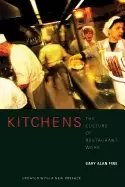 Image of kitchens the culture of restaurant work