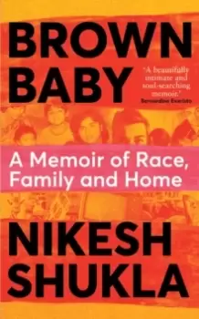 Image of Brown Baby : A Memoir of Race, Family and Home
