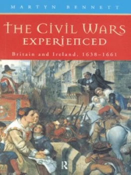Image of The Civil Wars Experienced by Martyn Bennett Paperback