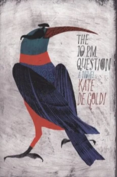 Image of The 10 P.M. Question by Kate De Goldi Paperback