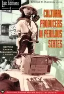 Image of cultural producers in perilous states editing events documenting change