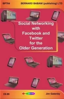 Image of Social Networking with Facebook and Twitter for the Older Generation