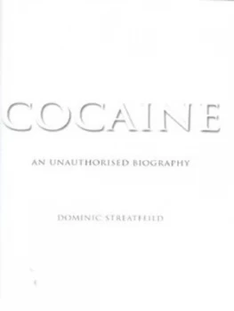 Image of Cocaine by Dominic Streatfeild Hardback