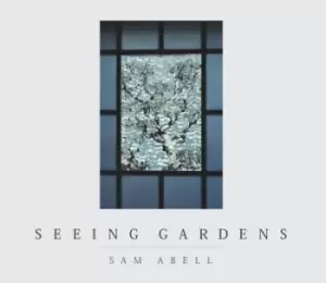 Image of Seeing gardens by Sam Abell