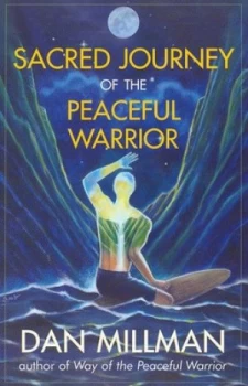 Image of Sacred Journey of the Peaceful Warrior by Dan Millman Paperback