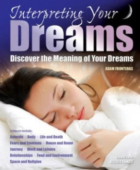 Image of Interpreting Your Dreams by Adam Fronteras Book
