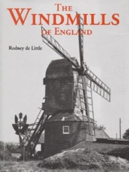 Image of The Windmills of England by Rodney De Little Hardback