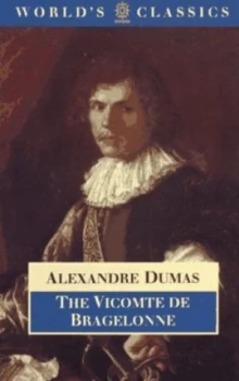 Image of The Vicomte De Bragelonne by Alexandre Dumas and David Coward Paperback