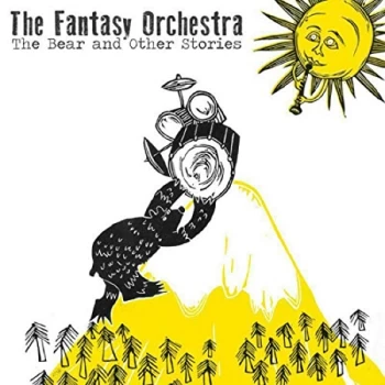 image of The Fantasy Orchestra - The Bear and Other Stories Vinyl