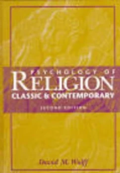 Image of Psychology of Religion by David H. Wulff Hardback