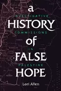 Image of history of false hope investigative commissions in palestine