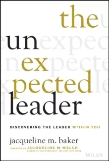 Image of The Unexpected Leader : Discovering the Leader Within You