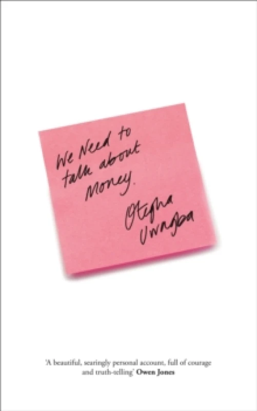 Image of We Need to Talk About Money. Hardback. By Otegha Uwagba Books