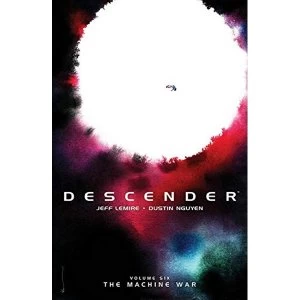 Image of Descender Volume 6: The Machine War Paperback / softback 2018