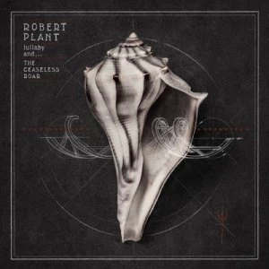 Image of Lullaby Andthe Ceaseless Roar by Robert Plant CD Album