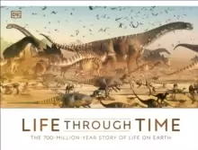 Image of Life Through Time : The 700-Million-Year Story of Life on Earth