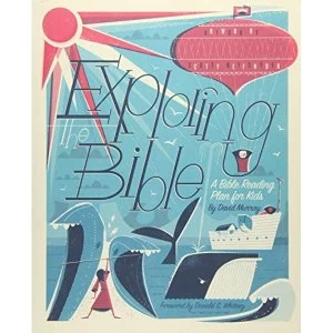 Image of Exploring the Bible: A Bible Reading Plan for Kids by David Murray (Hardback, 2017)