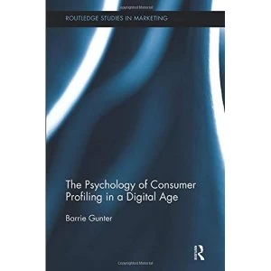 Image of The Psychology of Consumer Profiling in a Digital Age Paperback / softback 2018