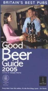 Image of Good Beer Guide 2005 by Roger Protz and Campaign for Real Ale Book