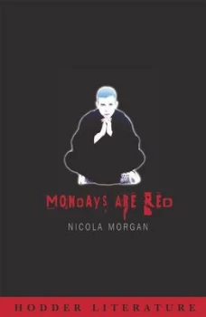 Image of Mondays Are Red by Nicola Morgan Hardback
