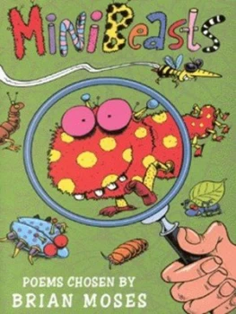 Image of Minibeasts by Brian Moses Book